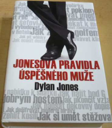 Dylan Jones - Jonesova pravidla úspěšného muže (2010)