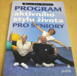 Miroslav Štilec - Program aktivního stylu života pro seniory (2004)