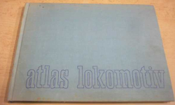 Jindřich Bek - Atlas lokomotiv sv.1 Historické lokomotivy (1979)