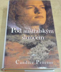 Candice Proctor - Pod australským sluncem (2002)