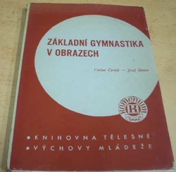 Václav Černík - Základní gymnastika v obrazech (1940)