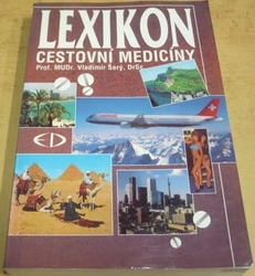 Vladimír Šerý - Lexikon cestovní medicíny (1996)