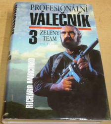 Richard Marcinko - Profesionální válečník 3. Zelený team (1995)