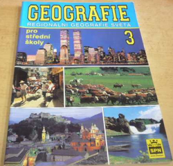 Miroslav Pluskal - Geografie. Regionální geografie světa pro střední školy 3 (2003)