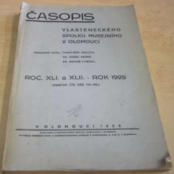 Časopis vlasteneckého spolku musejního v Olomouci. Roč. XLI . a XLII. 1929. Sešity 153 - 160 (1929)