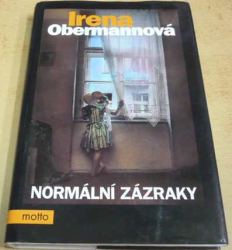 Irena Obermannová - Normální zázraky (2008)