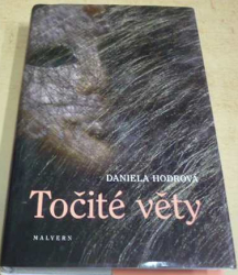 Daniela Hodrová - Točité věty (2015)