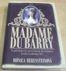 Mónica Berensteinová - Madam Du Barry (2008)