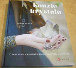 Aurore Widmer - Kouzlo krystalů (2021)