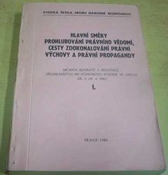 Hlavní směry prohlubování právního vědomí, cesty zdokonalování právní výchovy a právní propagandy I. (1984)