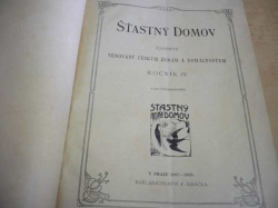 Šťastný domov. Ročník IV. 1907 - 1908 (1908)