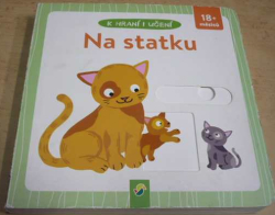 K hraní i učení. Na statku (2013) leporelo