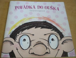 Dana Emingerová - Pohádka do ouška (2023)