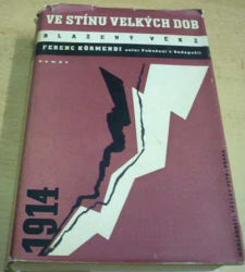 Ferenc Körmendi - Blažený věk 2, Ve stínu velkých dob (1936)