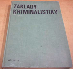 Ján Pješčak - Základy kriminalistiky (1976)