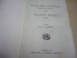 J. L. Hrdina - Teta blondýna. Plané růže (1918)