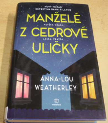 Anna-Lou Weatherley - Manželé z Cedrové uličky (2019)