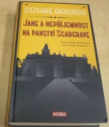 Stephanie Barronová - Jane a nepříjemnost na panství Scargrave (2014)