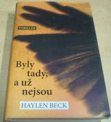 Haylen Beck - Byly tady, a už nejsou (2017)