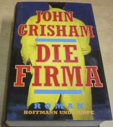 John Grisham - Die Firma/Firma (1992) německy