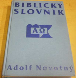 Adolf Novotný - Biblický slovník A - P (1992)