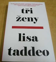 Lisa Taddeo - Tři ženy (2019)