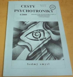 Cesty psychotroniky 4/2009 Ročník - X Číslo - 35 (2009)