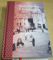 Lars Saabye Christensen - Stopy města (2019)