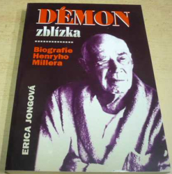 Erica Jongová - Démon zblízka: Biografie Henry Millera (1994)