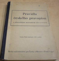 Pravidla českého pravopisu s abecedním seznamem slov a tvarů (1941)