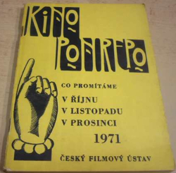 KINO PONREPO. Co promítáme v říjnu, v listopadu, v prosinci 1971 (1971)