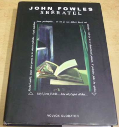 John Fowles - Sběratel (2004)