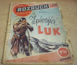 ROZRUCH č. 114. Březen 1940. Zpívající luk (1940)