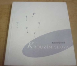 Zuzana Špůrová - Kroužím slova (2003)