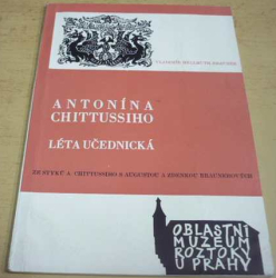 Antonína Chittussiho - Léta učednická (1966)