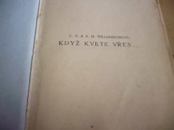 C. N. Williamson - Když kvete vřes 