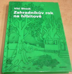 Viki Shock - Zahradníkův rok na hřbitově (2014)