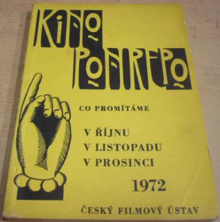 KINO PONREPO. Co promítáme v říjnu, v listopadu, v prosinci 1972 (1972)