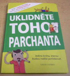 David Vienna - Uklidněte toho parchanta (2015)