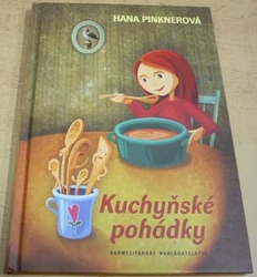 Hana Pinknerová - Kuchyňské pohádky (2011)