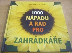 1000 nápadů a rad pro zahrádkáře (2011)