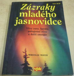 Miroslav Mayer - Zázraky mladého jasnovidce (2002)