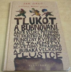 Jan Jirků - Tlukot a bubnování (2010)