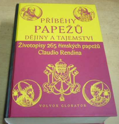 Claudio Rendina - Příběhy papežů (2005)