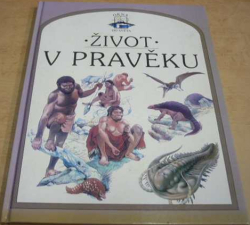 Steve Parker - Život v pravěku (2000)