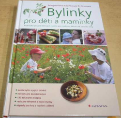 Magdaléna Staňková-Kröhnová - Bylinky pro děti a maminky (2009)