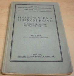 Jan Caha - Finanční věda a finanční právo. Zároveň příspěvek ku právní noetice (1921)