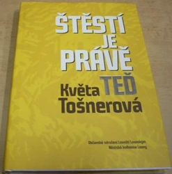 Květa Tošnerová - Štěstí je právě teď (2012)