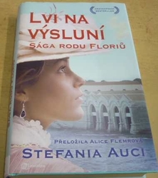 Stefania Auci - Lvi na výsluní (2022)