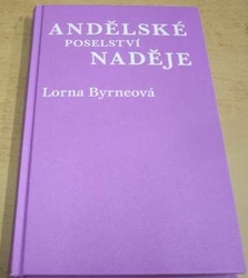 Lorna Byrneová - Andělské poselství naděje (2013)